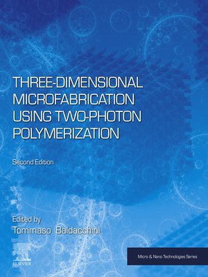 cover image of Three-Dimensional Microfabrication Using Two-Photon Polymerization